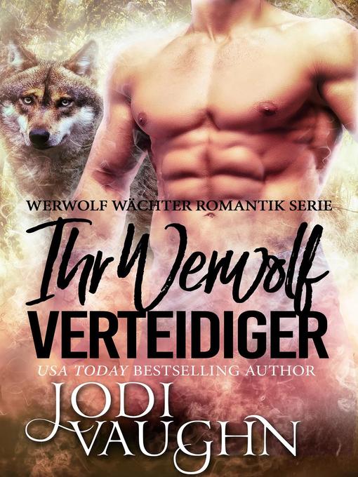 Title details for Ihr Werwol Verteidiger by Jodi Vaughn - Available